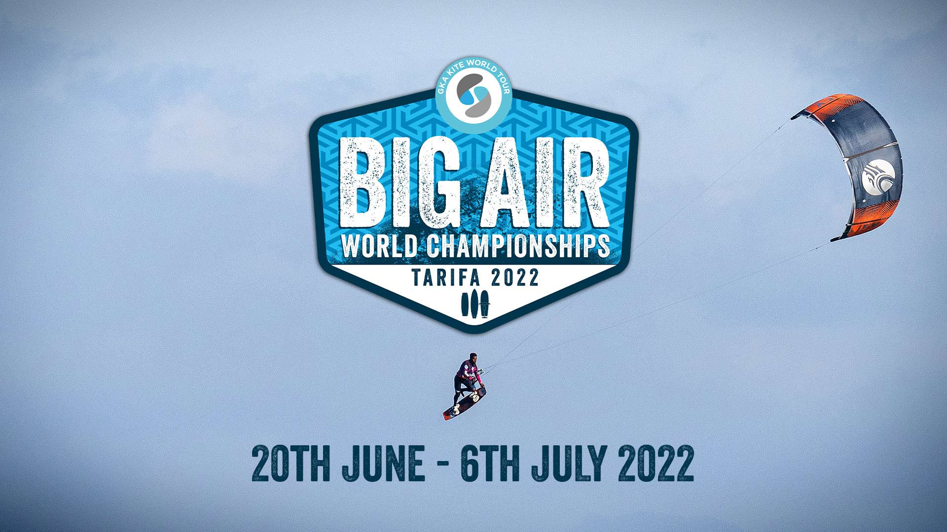2022 Big Air World Championships – 20 June-6 July – Tarifa